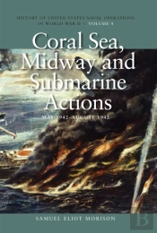 Coral Sea, Midway And Submarine Actions, May 1942 - August 1942