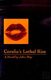 Coralia'S Lethal Kiss