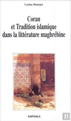 Bertrand.pt - Coran Et Tradition Islamique Dans La Littérature Maghrébine