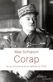 Corap ; Bouc Émissaire De La Défaite De 1940