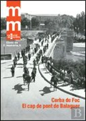 Corba De Foc. El Cap De Pont De Balaguer