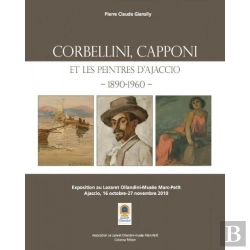 Bertrand.pt - Corbellini, Capponi Et Les Peintres D'Ajaccio 1890-1960