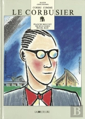 Corbu Comme Le Corbusier