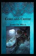 Cord And Creese Annotated