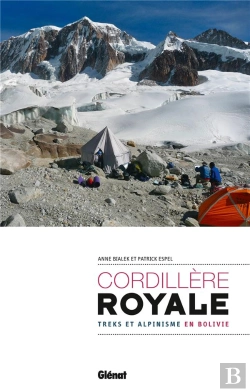Bertrand.pt - Cordillère Royale ; Treks Et Alpinisme En Bolivie