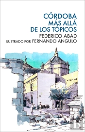Cordoba, Mas Alla De Los Topicos