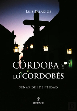 Bertrand.pt - Córdoba Y Lo Cordobés. Señas De Identidad