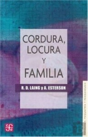 Cordura, Locura Y Familia