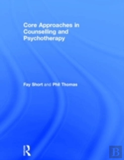 Bertrand.pt - Core Approaches In Counselling And Psychotherapy