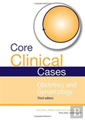 Core Clinical Cases In Obstetrics And Gynaecology