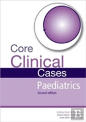 Core Clinical Cases In Paediatrics