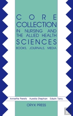 Bertrand.pt - Core Collection In Nursing And The Allied Health Sciences