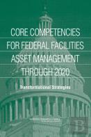 Core Competencies For Federal Facilities Asset Management Through 2020