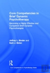 Core Competencies In Brief Dynamic Psychotherapy