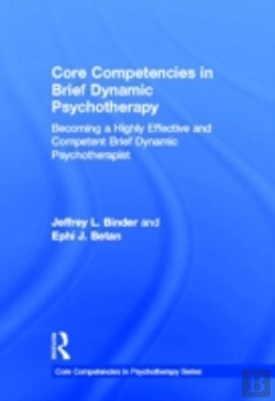 Bertrand.pt - Core Competencies In Brief Dynamic Psychotherapy
