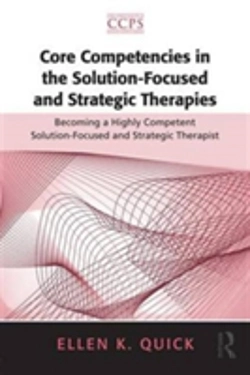 Bertrand.pt - Core Competencies In The Solution-Focused And Strategic Therapies