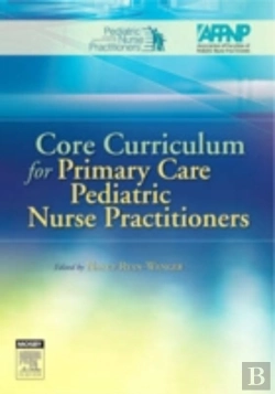 Bertrand.pt - Core Curriculum For Primary Care Pediatric Nurse Practitioners