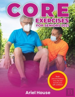 Bertrand.pt - Core Exercises For Seniors 2021: Build Y