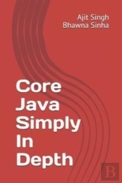 Core Java Simply In Depth