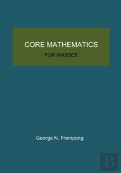 Core Mathematics For Wassce