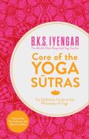 Core Of The Yoga Sutras