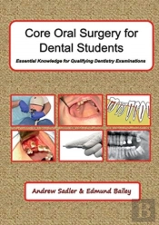Core Oral Surgery For Dental Students
