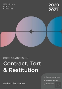 Bertrand.pt - Core Statutes On Contract, Tort & Restitution 2020-21