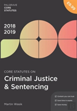 Bertrand.pt - Core Statutes On Criminal Justice & Sentencing 2018-19