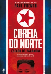 Coreia do Norte - Estado de Paranoia