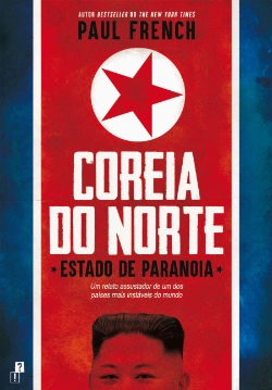 Bertrand.pt - Coreia do Norte - Estado de Paranoia