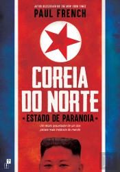 Coreia Do Norte - Estado De Paranoia
