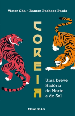 Bertrand.pt - Coreia: Uma breve História do Norte e do Sul