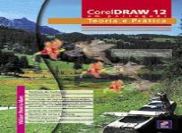 CorelDRAW 12 em português - Teoria e Prática
