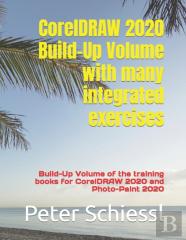 Coreldraw 2020 Build-Up Volume With Many Integrated Exercises
