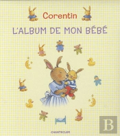 Corentin ; L'Album De Mon Bébé