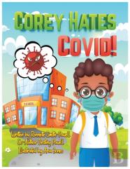 Corey Hates Covid!