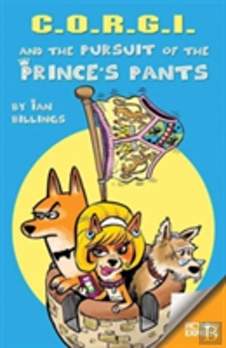 Bertrand.pt - C.O.R.G.I And The Pursuit Of The Prince'S Pants