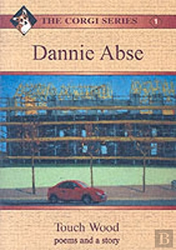Bertrand.pt - Corgi Series: 1. Dannie Abse - Touch Wood: Poems And A Story