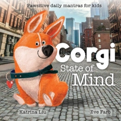Bertrand.pt - Corgi State Of Mind - Pawsitive Daily Mantras For Kids