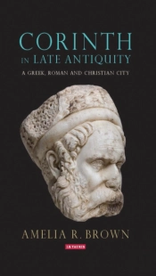 Corinth In Late Antiquity