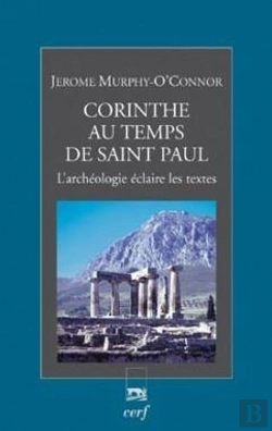 Bertrand.pt - Corinthe Au Temps De Saint Paul : L'Archeologie Eclaire Les Textes