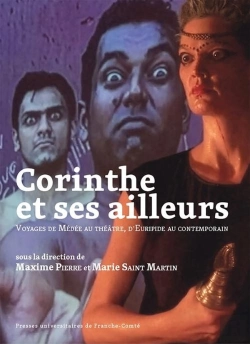 Bertrand.pt - Corinthe Et Ses Ailleurs : Voyages De Médée Au Théâtre, D'Euripide Au Contemporain