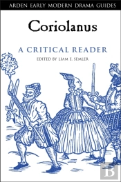 Coriolanus: A Critical Reader