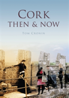 Cork Then & Now