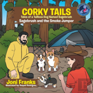 Corky Tails Tales Of Tailless Dog Named Sagebrush