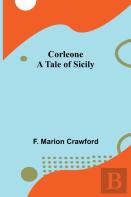 Corleone; A Tale Of Sicily
