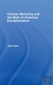 Cormac Mccarthy And The Myth Of American Exceptionalism