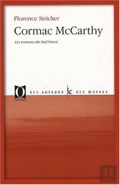 Cormac Mccarthy ; Les Romans Du Sud-Ouest
