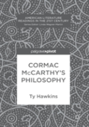 Cormac Mccarthyâ€™S Philosophy