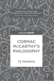 Cormac Mccarthyâ€™S Philosophy